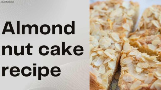 Almond Nut Cake Recipe