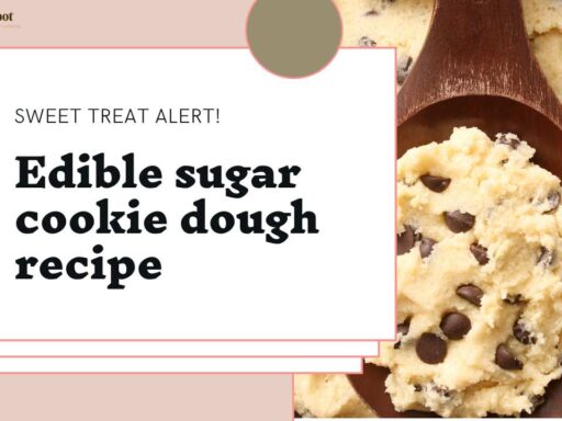 Edible Sugar Cookie Dough Recipe