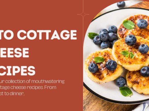 Keto Cottage Cheese Recipes