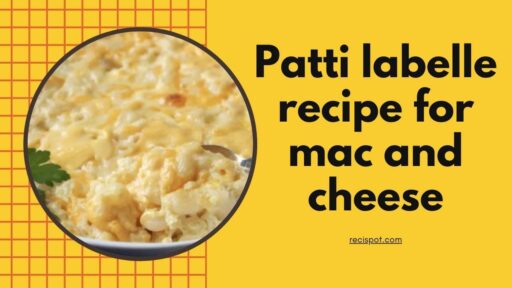 patti labelle recipe for mac and cheese