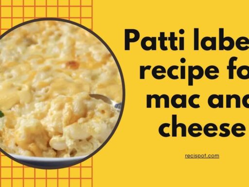 patti labelle recipe for mac and cheese