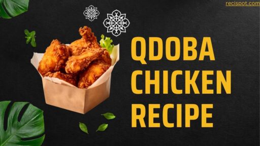 qdoba chicken recipe