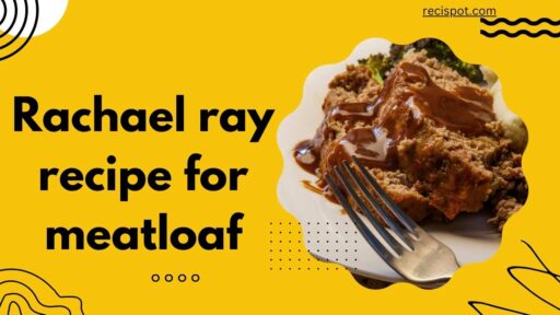 Rachael ray recipe for meatloaf