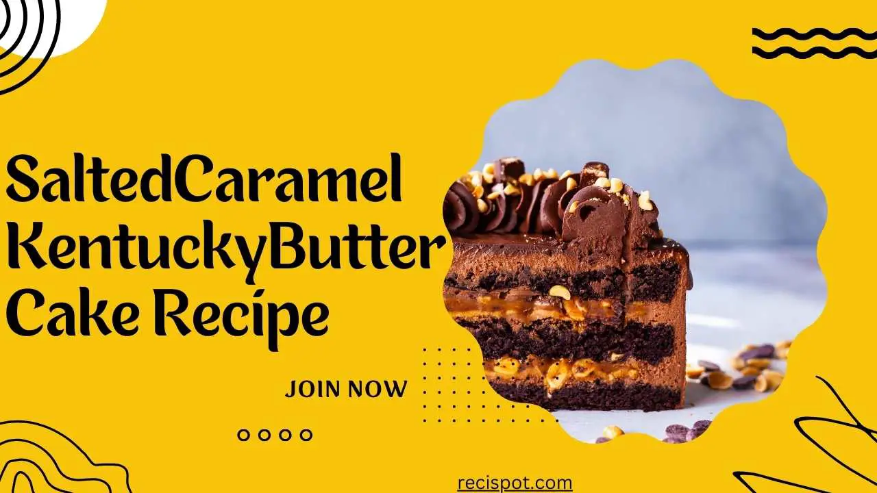 Salted Caramel Kentucky Butter Cake Recipe