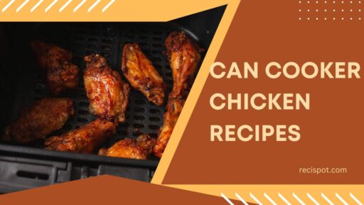 Can cooker chicken recipes