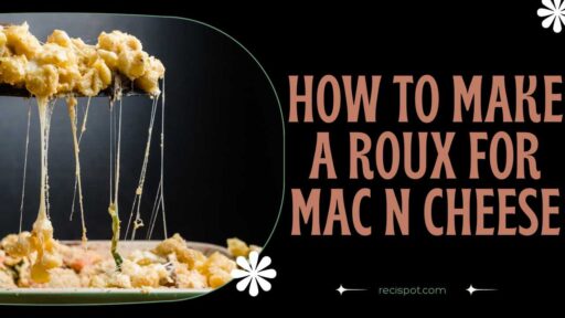 How to make a roux for mac n cheese